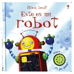 USBORNE - Este Es Mi Robot ( ¡Toca, Toca! )
