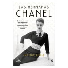ESPASA - Las Hermanas Chanel - Autor(a): Judithe Little