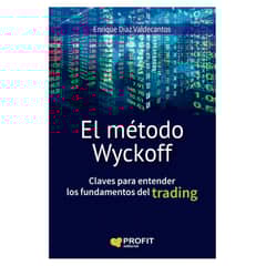 PROFIT - El Metodo Wyckoff - Autor(a): Enrique Diaz Valdecantos