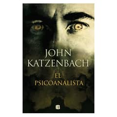 EDICIONES B - El Psicoanalista - Autor(a): John Katzenbach