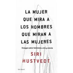 SEIX BARRAL - La Mujer Que Mira A Los Hombres Que Miran A Las Mu