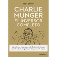 Deusto - Charlie Munger: El Inversor Completo