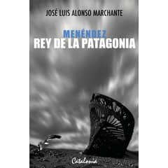 TOP10BOOKS - Libro MENENDEZ, REY DE LA PATAGONIA