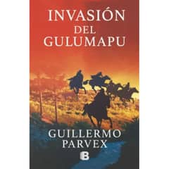 EDICIONES B - Invasión Del Gulumapu
