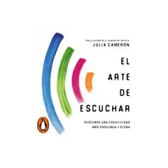 AGUILAR - El Arte De Escuchar - Autor(a): Julia Cameron