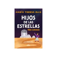 ALFAGUARA INFANTIL - HIJOS DE LAS ESTRELLAS (PARA NIÑ@S)
