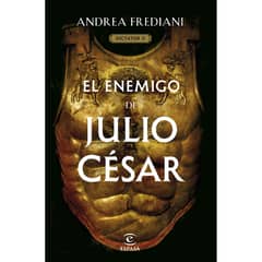ESPASA - El Enemigo De Julio César (Serie Dictator 2)