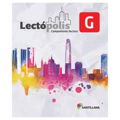 SANTILLANA - LECTÓPOLIS G - Comprensión Lectora
