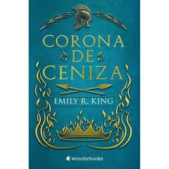 WONDERBOOKS - Corona De Ceniza - Autor(a): Emily R. King
