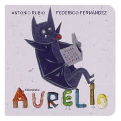 KALANDRAKA - Aurelio - Antonio Rubio