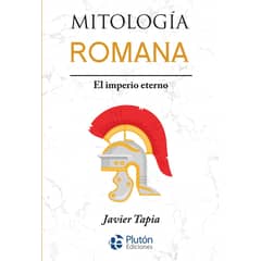 PLUTON EDICIONES - Mitología romana - Javier Tapia