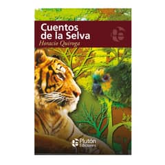 PLUTON EDICIONES - Cuentos de la selva - Quiroga