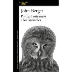 ALFAGUARA - Por Que Miramos A Los Animales
