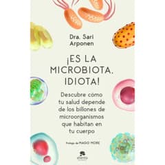 ALIENTA - Libro Es La Microbiota, Idiota! - Sari Arponen