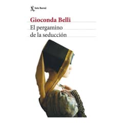 SEIX BARRAL - Libro El Pergamino De La Seducción - Gioconda Belli