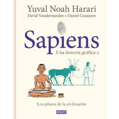 DEBATE - Sapiens Una Historia Gráfica - Volumen 2 - Yuval Noah Harari
