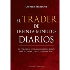 EDICIONES OBELISCO - Libro El Trader De Treinta Minutos Diarios