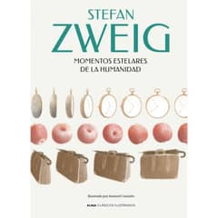 ALMA - Libro Literatura adultos MOMENTOS ESTELARES DE LA HUMANIDAD