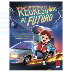 Ediciones SM - Regreso Al Futuro - Autor(a): Bob Gale