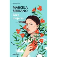 ALFAGUARA - Diez Mujeres - Autor(a): Marcela Serrano