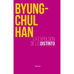 HERDER EDITORIAL - La Expulsion De Lo Distinto Por Byung Chul Han