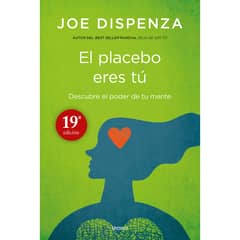 EDICIONES URANO - LIBRO El Placebo Eres Tú