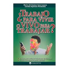 LATINBOOKS - Libro ¿TRABAJO PARA VIVIR O VIVO PARA TRABAJAR
