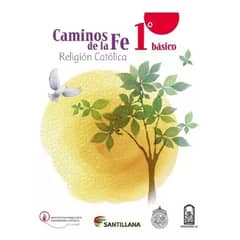SANTILLANA - Caminos De La Fe 1 Básico Religión Católica