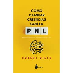 SIRIO EDITORIAL - Libro Cómo cambiar creencias con la PNL