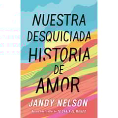 EDICIONES URANO - Libro Nuestra Desquiciada Historia De Amor