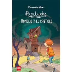 Ediciones SM - Papelucho, Romelio Y El Castillo