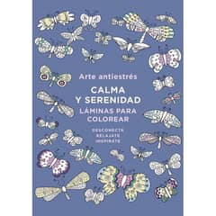 PENGUIN RANDOM HOUSE - Libro Arte Antiestrés: Calma Y Serenidad. Láminas Para Colorear
