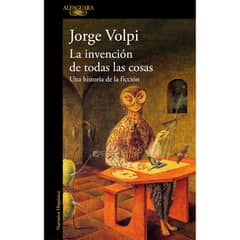 ALFAGUARA - La Invencion De Todas Las Cosas