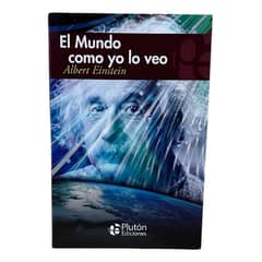 PLUTON EDICIONES - EL MUNDO COMO YO LO VEO - ALBERT EINSTEIN - PLUTÓN