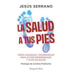 HARPERCOLLINS - Libro LA SALUD A TUS PIES