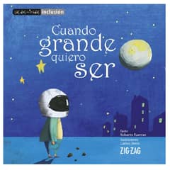 ZIG ZAG - Libro Tematica Inclusión Cuando Grande Quiero Ser -