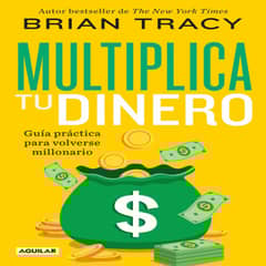 AGUILAR - Multiplica Tu Dinero Guía Práctica Para Volverse Millonario De Tracy Brian Autoayuda Editorial Tapa Blanda En Español 2022