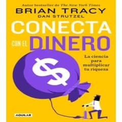 AGUILAR - Conecta Con El Dinero - Bryan Tracy - Original
