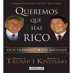 AGUILAR - Queremos Que Seas Rico - Robert T Kiyosaki
