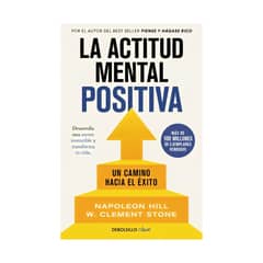 TOP10BOOKS - LIBRO LA ACTITUD MENTAL POSITIVA / NAPOLEON HILL - W. CLEMENT STONE / DEBOLSLL