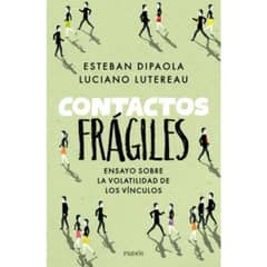 PAIDOS - Contactos Fragiles - Esteban Dipaola Y Luciano Lutereau