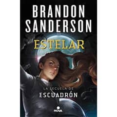 NOVA - Libro Escuadrón 2 Estelar - Brandon Sanderson