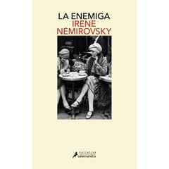SALAMANDRA - La Enemiga - Autor(a): Irène Némirovsky
