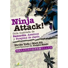 ALFAOMEGA QUATERNI - Ninja Attack Guia Ilustrada De SamuraisAsesinos Y Forajidos De Japon - Quaterni